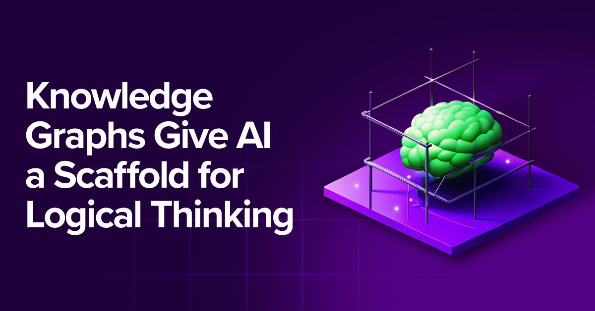 knowledge graphs give ai scaffold logical thinking