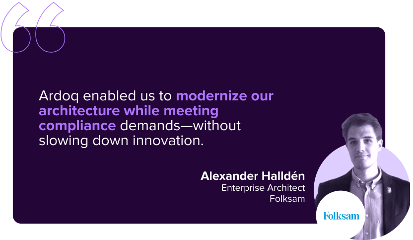 Alexander Hallden quote - Ardoq enabled us to modernize our architecture while meeting compliance demands - without slowing down innovation